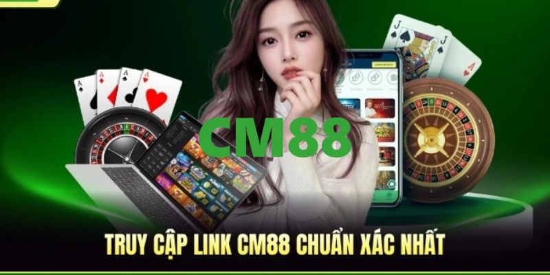 CM88 - Trang Đăng Ký Và Đăng Nhập CM88.COM Nhận +88K 9 Cập nhật link trang chủ CM88 chính thức, truy cập an toàn năm 2026